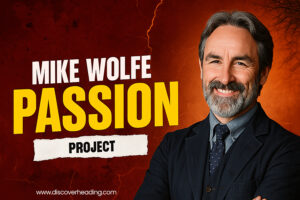 Mike Wolfe Passion Project: A Journey of Preservation, Restoration, and American Storytelling