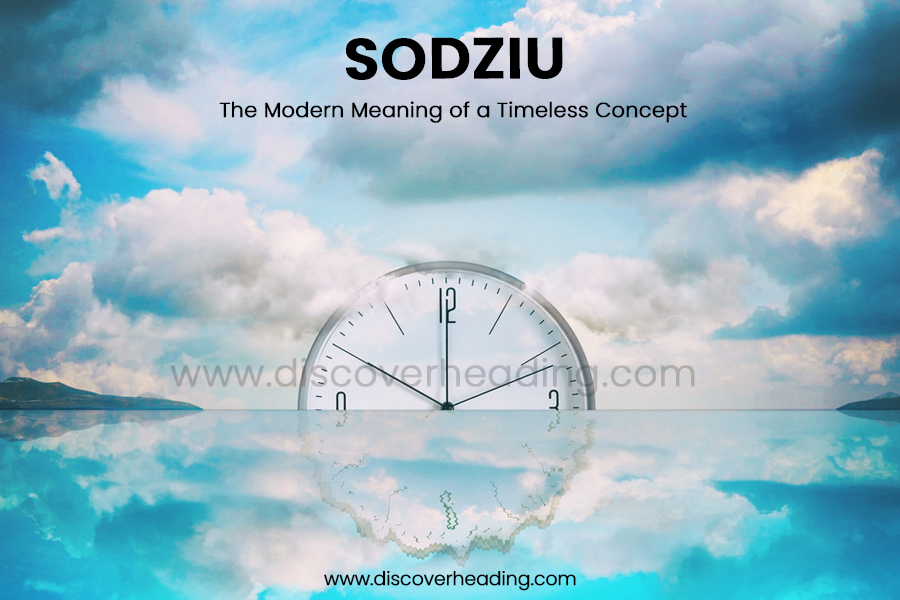 Sodziu: The Modern Meaning of a Timeless Concept