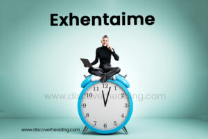 Exhentaime: The Modern Method to Boost Focus, Reduce Stress, and Achieve Work-Life Balance