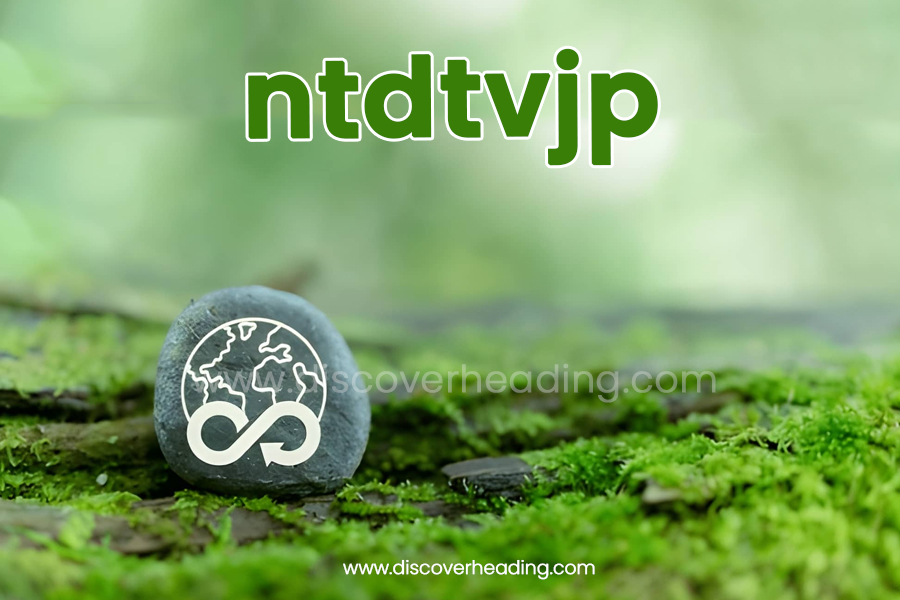 ntdtvjp: A Complete Guide to Meaning, Uses, Relevance & Digital Impact