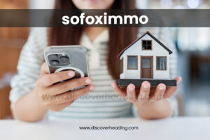 Sofoximmo – Smart Real Estate Platform for Buyers, Sellers & Investors
